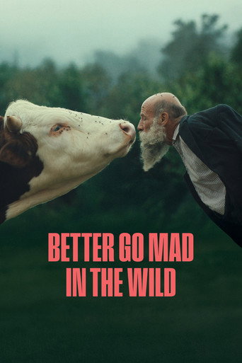 Poster for Better Go Mad in the Wild