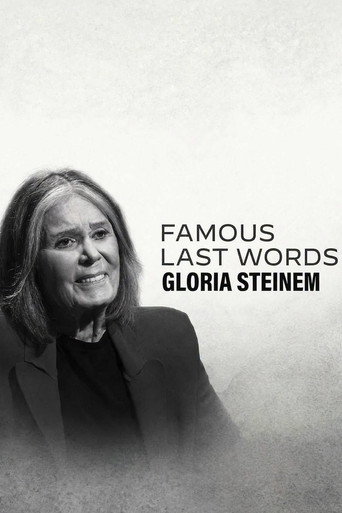 Poster for Famous Last Words: Gloria Steinem