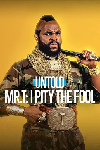 Poster for Untold: Mr T: I Pity The Fool