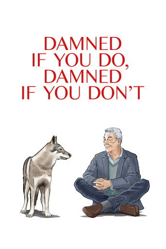 Poster for Damned If You Do, Damned If You Don't